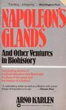 Napoleon's Glands and Other Ventures in Biohistory