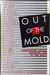 Out of the Mold: Independen...