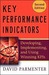 Key Performance Indicators (Kpi): Developing, Implementing, and Using Winning Kpis