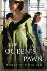 The Queen's Pawn by Christy English
