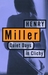 Quiet Days in Clichy by Henry Miller Quiet Days in Clichy by Henry Miller