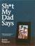 Sh*t My Dad Says