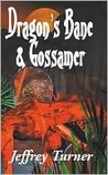 Dragon's Bane & Gossamer