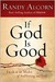 If God Is Good: Faith in the Midst of Suffering and Evil (ebook)