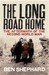 The Long Road Home by Ben Shephard