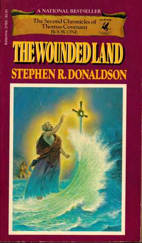 The Wounded Land by Stephen R. Donaldson The Wounded Land by Stephen R. Donaldson