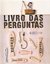 Livro das Perguntas