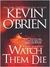 Watch Them Die (ebook)