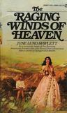 The Raging Winds of Heaven The Raging Winds of Heaven
