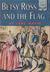 Betsy Ross and the Flag (La...
