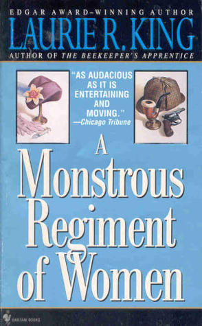 A Monstrous Regiment of Women by Laurie R. King