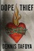 Dope Thief (ebook)