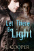 Let There Be Light