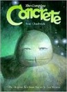 The Complete Concrete by Paul Chadwick