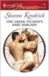 The Greek Tycoon's Baby Bargain (Harlequin Presents, #2736) The Greek Tycoon's Baby Bargain (Harlequin Presents, #2736)