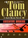 Executive Orders (Jack Ryan, #8)
