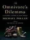The Omnivore's Dilemma: A Natural History of Four Meals