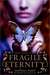 Fragile Eternity (Wicked Lovely, #3)