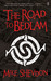 The Road to Bedlam (Courts of the Feyre, #2)