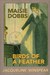 Maisie Dobbs and Birds of a Feather (Maisie Dobbs, #1 & #2)