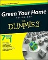 Green Your Home All in One for Dummies Green Your Home All in One for Dummies