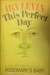 This Perfect Day (Hardcover)