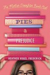 Pies & Prejudice (The Mother-Daughter Book Club, #4)