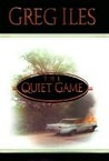 The Quiet Game by Greg Iles