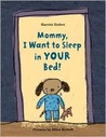 I Want to Sleep in Your Bed!