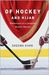Of Hockey and Hij...