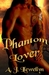 Phantom Lover (Phantom Lover, #1)