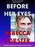 Before Her Eyes