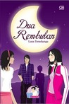 Dua Rembulan by Luna Torashyngu