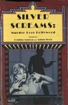 Silver Screams by Cynthia Manson