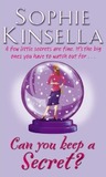 Can You Keep a Secret? by Sophie Kinsella Can You Keep a Secret? by Sophie Kinsella