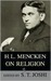 H. L. Mencken on Religion (ebook)