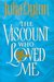 The Viscount Who Loved Me