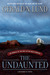 The Undaunted : The Miracle of the Hole-in-the-Rock Pioneers (Audiobook)