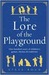 The Lore of the Playground:...
