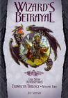 Wizard's Betrayal (Dragonlance: The New Adventures: Trinistyr, #2) Wizard's Betrayal (Dragonlance: The New Adventures: Trinistyr, #2)