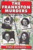 The Frankston Murders: The True Story Of Serial Killer, Paul Denyer The Frankston Murders: The True Story Of Serial Killer, Paul Denyer