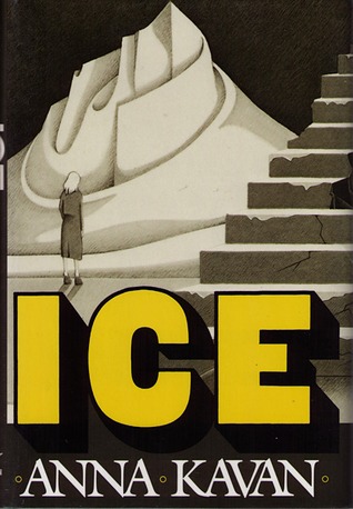 Ice by Anna Kavan