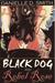 Black Dog and Rebel Rose (Kindle Edition)