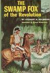 The Swamp Fox of the Revolution (Landmark Books #90) The Swamp Fox of the Revolution (Landmark Books #90)