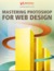 Smashing Mastering Photoshop for Web Design (Jul_2010)