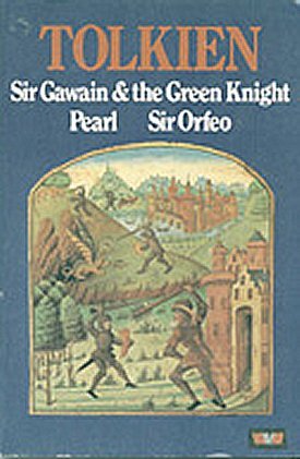 Sir Gawain and the Green Knight, Pearl and Sir Orfeo