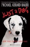 Just a Dog