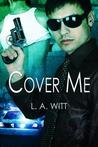Cover Me (Cover Me, #1)