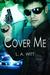 Cover Me (Cover Me, #1)