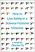 How to Live Safely in a Science Fictional Universe (ebook)